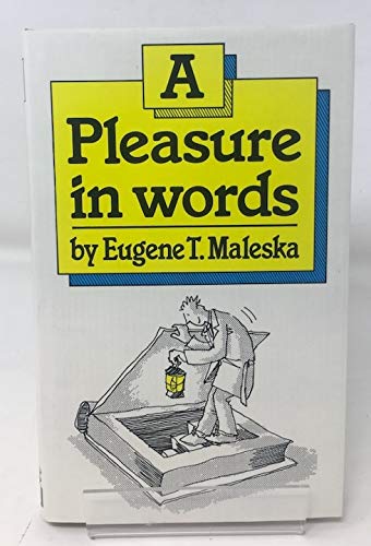 Pleasure in Words (9780241109991) by Eugene T. Maleska