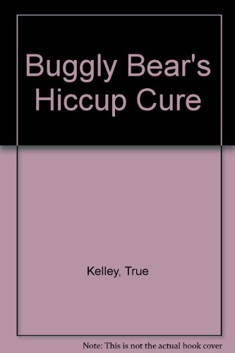 9780241110126: Buggly Bear's Hiccup Cure