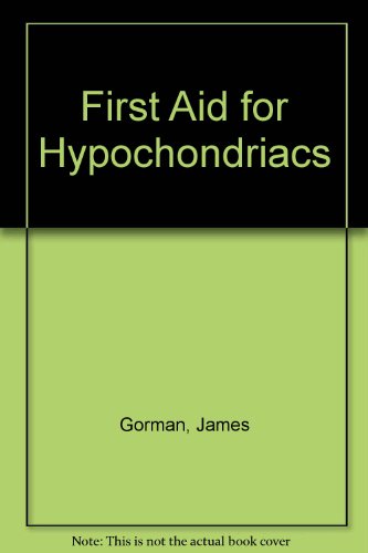 Imagen de archivo de First Aid for Hypochondriacs a la venta por WorldofBooks