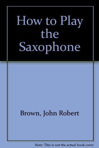 9780241110812: How to Play the Saxophone