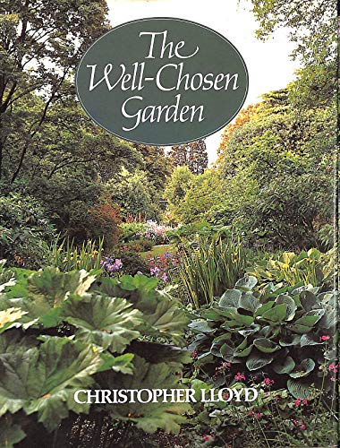 Beispielbild fr Well Chosen Garden zum Verkauf von Better World Books