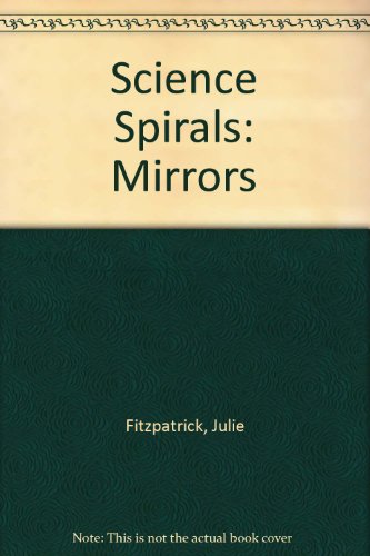 Beispielbild fr Science Spirals: Mirrors zum Verkauf von Bahamut Media