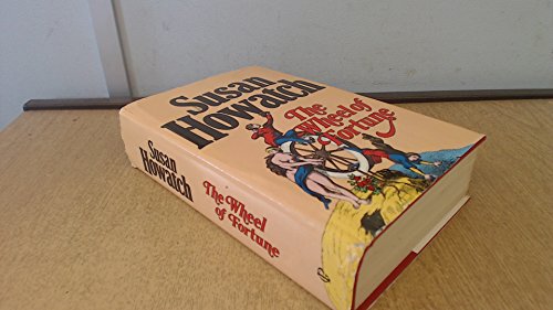The Wheel of Fortune by Susan Howatch The Wheel of Fortune by Susan Howatch