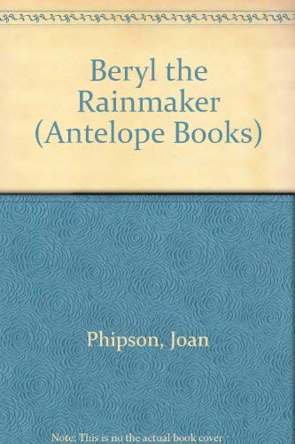Stock image for Beryl the Rainmaker (Antelope Books) for sale by Goldstone Books