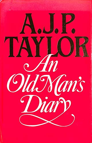 

An Old Man's Diary [first edition]