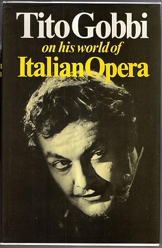 Beispielbild fr Tito Gobbi on His World of Italian Opera zum Verkauf von WorldofBooks