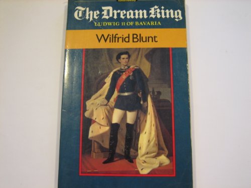 Beispielbild fr The Dream King: Ludwig II of Bavaria zum Verkauf von WorldofBooks