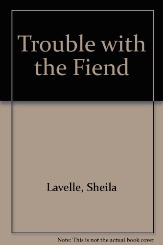 Stock image for Trouble with the Fiend for sale by GF Books, Inc.