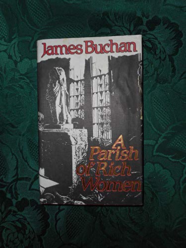 A Parish of Rich Women (9780241113103) by Buchan, James