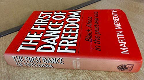 9780241113400: First Dance of Freedom: Black Africa in the Post War Era