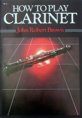 How to Play Clarinet