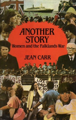 Stock image for Another Story: Women and the Falklands War for sale by WorldofBooks