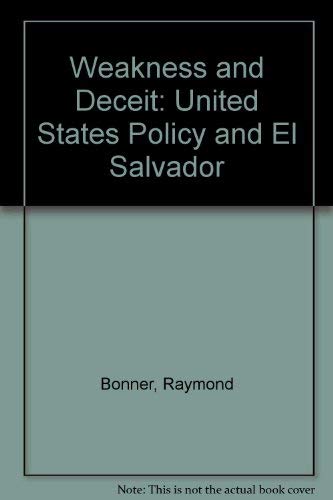 9780241113929: Weakness and Deceit - US Policy and El Salvador