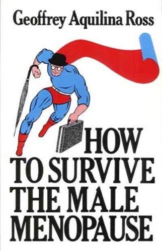 Beispielbild fr How to Survive the Male Menopause zum Verkauf von WorldofBooks