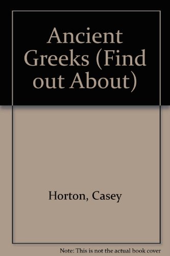 Stock image for Ancient Greeks (Find out About) for sale by WorldofBooks