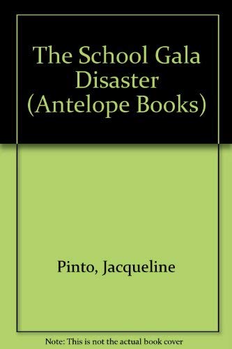 Beispielbild fr The School Gala Disaster (Antelope Books) zum Verkauf von AwesomeBooks
