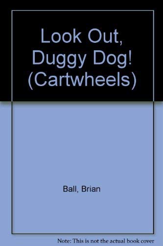 Beispielbild fr Look out, Duggy Dog! (Cartwheels S.) zum Verkauf von WorldofBooks