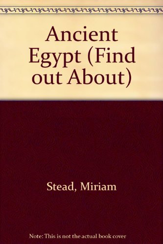 Beispielbild fr Ancient Egypt (Find out About) zum Verkauf von AwesomeBooks
