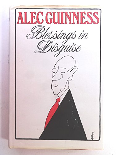 9780241116814: Blessings in disguise / by Alec Guinness