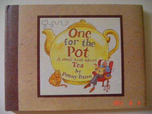 Beispielbild fr One for the Pot: A Small Book About Tea (Import) zum Verkauf von Wonder Book
