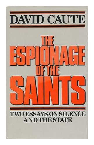 Beispielbild fr The Espionage of the Saints Two Essays on Silence and the State zum Verkauf von Willis Monie-Books, ABAA