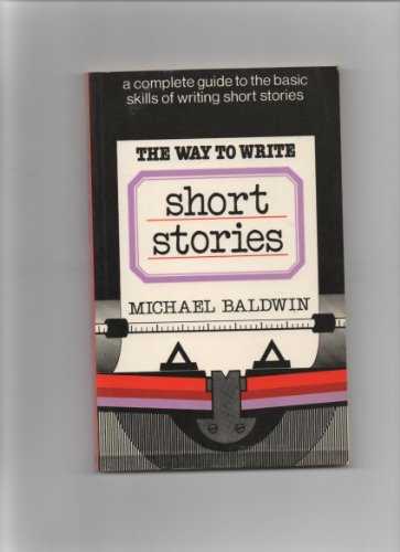 Imagen de archivo de The Way to Write Short Stories a la venta por WorldofBooks
