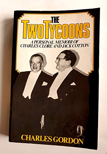 9780241117859: Two Tycoons: Personal Memoir of Jack Cotton and Charles Clore