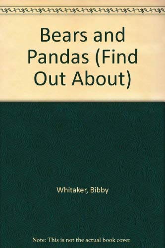 Bears and Pandas ( Find Out About Series )