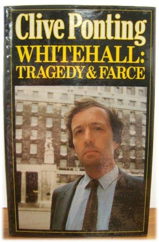 Stock image for Whitehall: Tragedy and Farce for sale by WorldofBooks