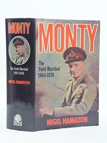 Stock image for Monty: The Field-Marshal 1944-1976 for sale by Decluttr