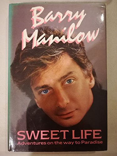 9780241118498: Sweet Life: Adventures on the Way to Paradise