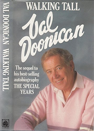 Walking Tall (The Sequel to Best Selling Autobiography The Special Years)