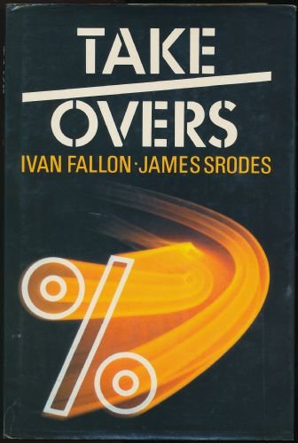 Takeovers (9780241120736) by James Fallon, Ivan And Srodes; James Srodes