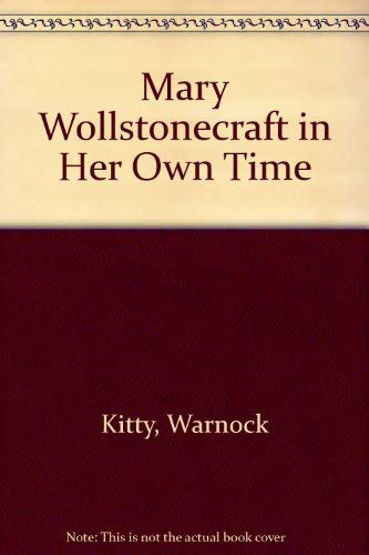 9780241121511: Mary Wollstonecraft: In Her Own Time