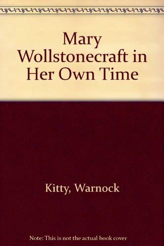 Stock image for Mary Wollstonecraft: In Her Own Time for sale by medimops