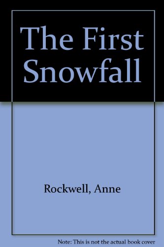 The First Snowfall (9780241122457) by Anne Rockwell; Harlow Rockwell
