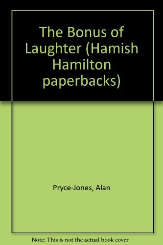 Imagen de archivo de The Bonus of Laughter (Hamish Hamilton paperbacks) a la venta por Reuseabook