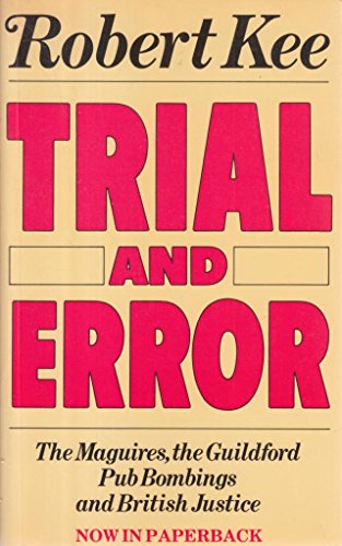 Stock image for Trial And Error: The Maguires, the Guildford Pub Bombings And British Justice for sale by AwesomeBooks