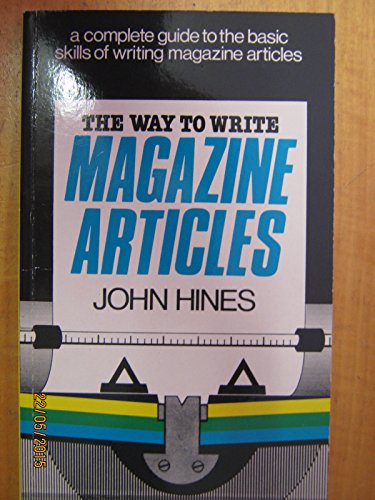 Beispielbild fr The Way to Write Magazine Articles zum Verkauf von AwesomeBooks