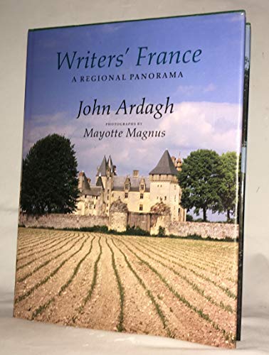 Stock image for Writers' France : A Regional Panorama for sale by Better World Books