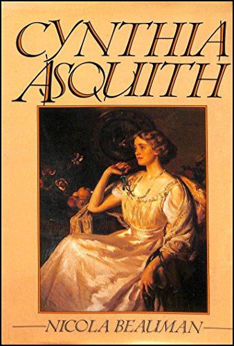 Stock image for Cynthia Asquith (UNCOMMON HARDBACK FIRST EDITION, FIRST PRINTING IN DUSTWRAPPER) for sale by Greystone Books