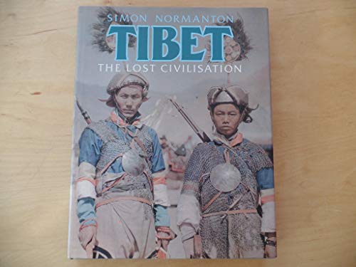 Stock image for Tibet: The Lost Civilisation: The Lost Civilization for sale by WorldofBooks