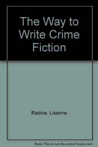 Stock image for The Way to Write Crime Fiction for sale by AwesomeBooks