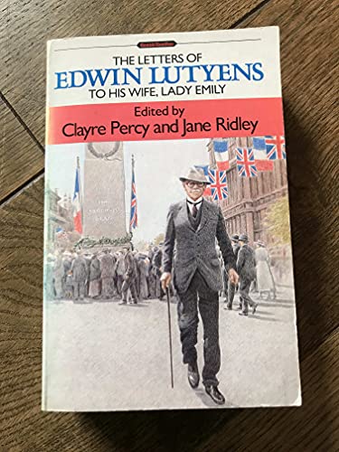Imagen de archivo de The Letters of Edwin Lutyens to His Wife Lady Emily a la venta por WorldofBooks