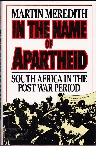 Stock image for In the Name of Apartheid: South Africa in the Postwar Period: South Africa in the Post War Era for sale by WorldofBooks