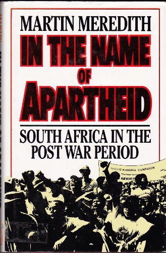9780241124956: In the Name of Apartheid South Africa In The Post War Period