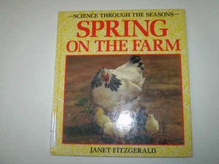Imagen de archivo de Spring On the Farm (Science Through the Seasons S.) a la venta por AwesomeBooks