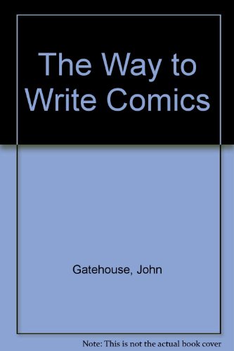 Imagen de archivo de THE WAY TO WRITE COMICS. a la venta por Cambridge Rare Books