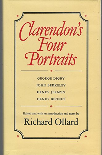 Stock image for Clarendon's Four Portraits: George Digby; John Berkeley; Henry Jermyn; Henry Bennet, from the Supplement to the Clarendon State Papers Vol 3 (1786) for sale by WorldofBooks