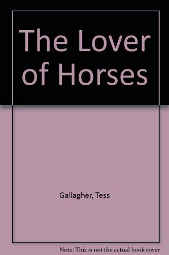 The lover of horses : and other stories